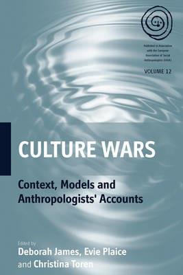 Culture Wars: Context, Models and Anthropologists' Accounts - cover