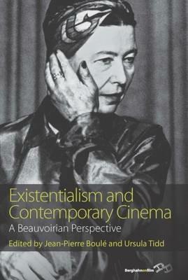 Existentialism and Contemporary Cinema: A Beauvoirian Perspective - cover