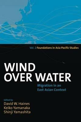 Wind Over Water: Migration in an East Asian Context - cover