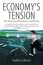 Economy's Tension: The Dialectics of Community and Market