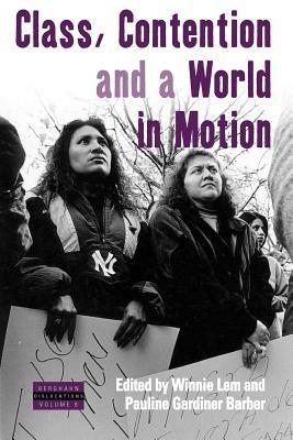 Class, Contention, and a World in Motion - cover