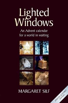 Lighted Windows: An Advent calendar for a world in waiting - Margaret Silf - cover