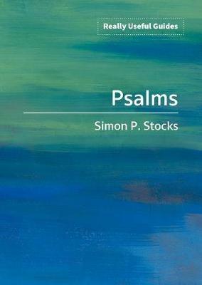 Really Useful Guides: Psalms - Simon Stocks - cover