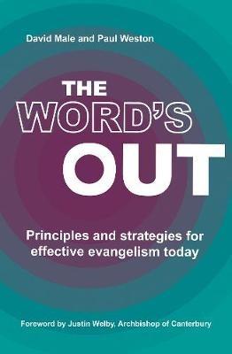 The Word's Out: Principles and strategies for effective evangelism today - David Male,Paul Weston - cover