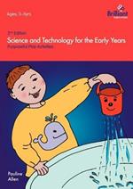 Science and Technology For The Early Years: Purposeful Play Activities