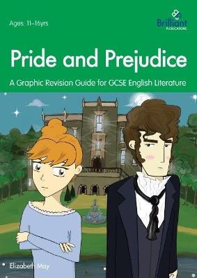 Pride and Prejudice: A Graphic Revision Guide for GCSE English Literature - Elizabeth May - cover