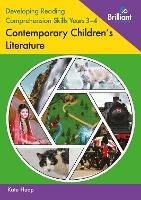 Developing Reading Comprehension Skills Years 3-4: Contemporary Children's Literature - Kate Heap - cover