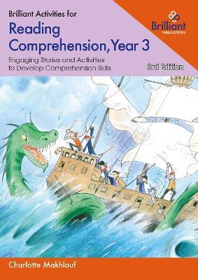 Brilliant Activities for Reading Comprehension, Year 3: Engaging Stories and Activities to Develop Comprehension Skills - Charlotte Makhlouf - cover