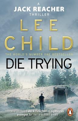 Die Trying: (Jack Reacher 2) - Lee Child - cover