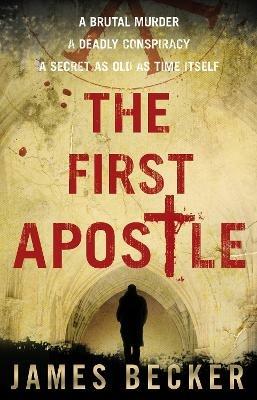 The First Apostle - James Becker - cover