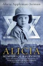 Alicia: Memoirs of A Survivor