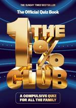 The 1% Club: The Official Quiz Book