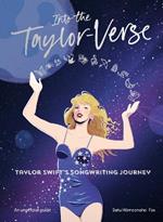 Into the Taylor-Verse: Taylor Swift’s Songwriting Journey