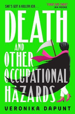 Death and Other Occupational Hazards - Veronika Dapunt - cover