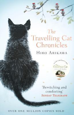 The Travelling Cat Chronicles: The life-affirming one million copy bestseller - Hiro Arikawa - cover