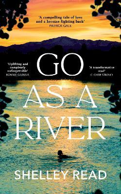 Go as a River - Shelley Read - cover
