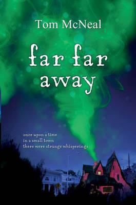 Far Far Away - Tom McNeal - cover