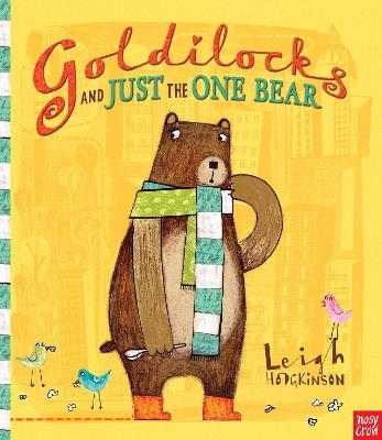 Goldilocks and Just the One Bear - Leigh Hodgkinson - cover