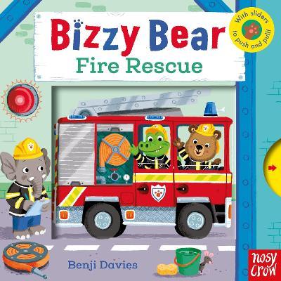 Bizzy Bear: Fire Rescue - Nosy Crow Ltd - cover