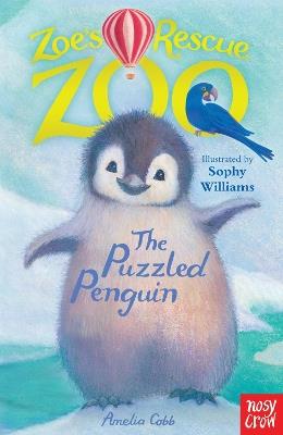 Zoe's Rescue Zoo: Puzzled Penguin - Amelia Cobb - cover
