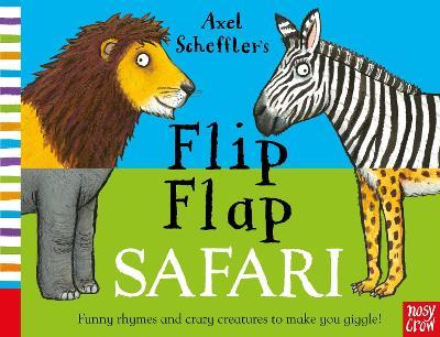Axel Scheffler's Flip Flap Safari - Nosy Crow Ltd - cover
