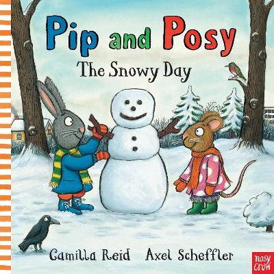 Pip and Posy: The Snowy Day - Camilla Reid - cover