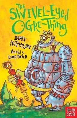 The Swivel-Eyed Ogre-Thing - Barry Hutchison - cover