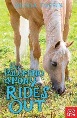 The Palomino Pony Rides Out - Olivia Tuffin - cover