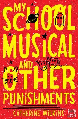 My School Musical and Other Punishments - Catherine Wilkins - cover