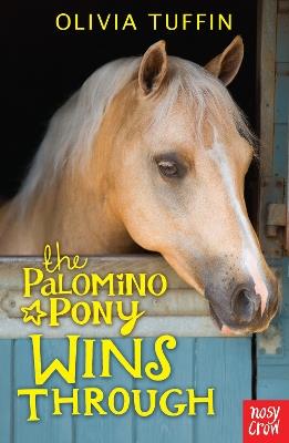 The Palomino Pony Wins Through - Olivia Tuffin - cover