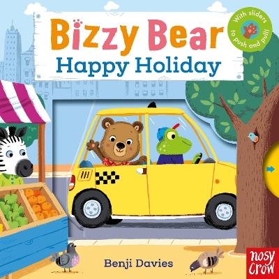 Bizzy Bear: Happy Holiday - Nosy Crow Ltd - cover