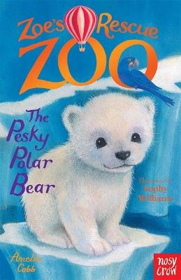 Zoe's Rescue Zoo: The Pesky Polar Bear - Amelia Cobb - cover