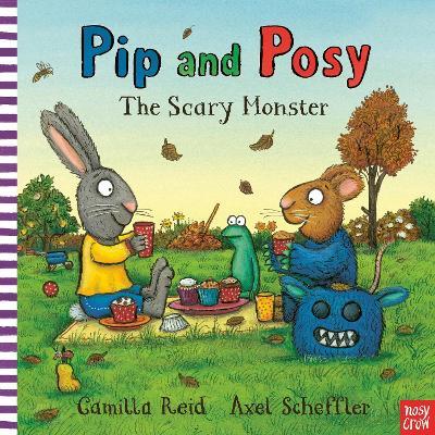 Pip and Posy: The Scary Monster - Camilla Reid - cover