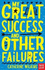 My Great Success and Other Failures