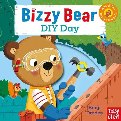 Bizzy Bear: DIY Day - Nosy Crow Ltd - cover