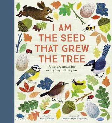 I Am the Seed That Grew the Tree - A Nature Poem for Every Day of the Year: National Trust - Fiona Waters - cover