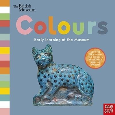 British Museum: Colours - Nosy Crow Ltd - cover