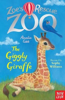 Zoe's Rescue Zoo: The Giggly Giraffe - Amelia Cobb - cover
