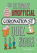 The Ultimate Unofficial Coronation Street Quiz