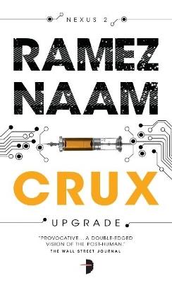 Crux: Nexus Arc Book II - Ramez Naam - cover