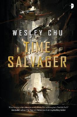 Time Salvager - Wesley Chu - cover