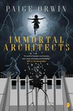 Immortal Architects
