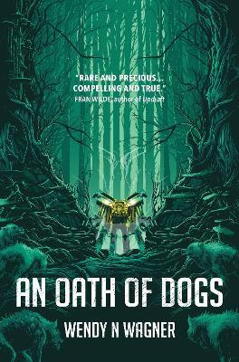 An Oath of Dogs - Wendy Wagner - cover