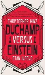 Duchamp Versus Einstein