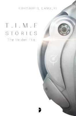 T.I.M.E Stories: The Heiden File - Christophe Lambert - cover