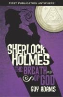 Sherlock Holmes: The Breath of God - Guy Adams - cover
