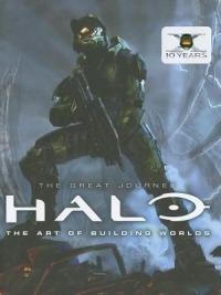Halo: The Great Journey...The Art of Building Worlds - Titan Books - cover