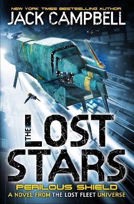 The Lost Stars - Perilous Shield (Book 2): A Novel from the Lost Fleet Universe - Jack Campbell - cover