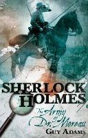 Sherlock Holmes: The Army of Doctor Moreau - Guy Adams - cover