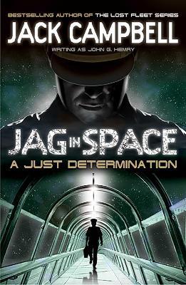 JAG in Space - A Just Determination (Book 1) - Jack Campbell - cover